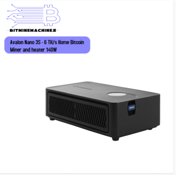 Avalon Nano 3S   6 TH/s